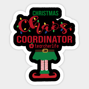 Christmas Chaos Coordinator Teacher Life Funny Xmas Gift Sticker